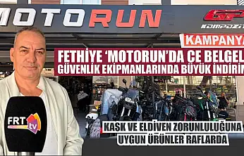 Fethiye 'Motorun'da CE Belgeli güvenlik ekipmanlarında büyük indirim