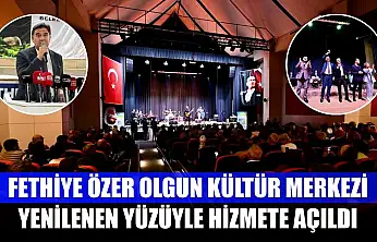Fethiye Özer Olgun Kültür Merkezi Yenilenen Yüzüyle Hizmete Açıldı