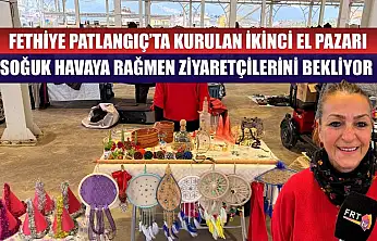 Fethiye Patlangıç'ta Kurulan İkinci El Pazarı Soğuk Havaya Rağmen Ziyaretçilerini Bekliyor