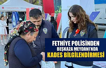 Fethiye Polisinden Beşkaza Meydanı'nda KADES bilgilendirmesi