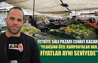 Fethiye Salı Pazarı esnafı Kaçar, 'Yılbaşına özel kampanyalar var, fiyatlar aynı seviyede'