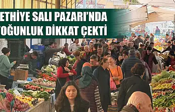 Fethiye Salı Pazarı'nda yoğunluk dikkat çekti