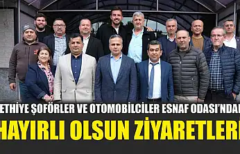Fethiye Şoförler ve Otomobilciler Esnaf Odası'ndan hayırlı olsun ziyaretleri