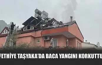 Fethiye Taşyaka'da baca yangını korkuttu
