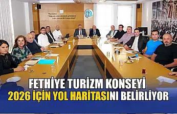 Fethiye Turizm Konseyi 2026 için yol haritasını belirliyor