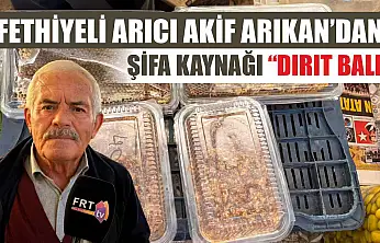 Fethiyeli Arıcı Akif Arıkan'dan şifa kaynağı 'Dırıt Balı'