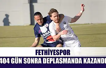 Fethiyespor, 404 gün sonra deplasmanda kazandı