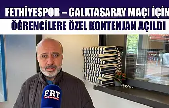 Fethiyespor – Galatasaray Maçı İçin Öğrencilere Özel Kontenjan Açıldı