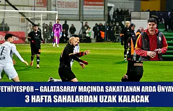 Fethiyespor – Galatasaray maçında sakatlanan Arda Ünyay, 3 hafta sahalardan uzak kalacak