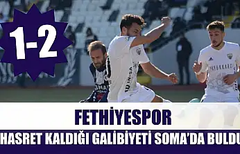 Fethiyespor, Hasret Kaldığı Galibiyeti Soma'da Buldu: 1-2