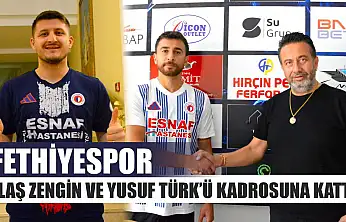 Fethiyespor, Ulaş Zengin ve Yusuf Türk'ü kadrosuna kattı