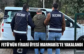 Fetö'nün firari üyesi Marmaris'te yakalandı
