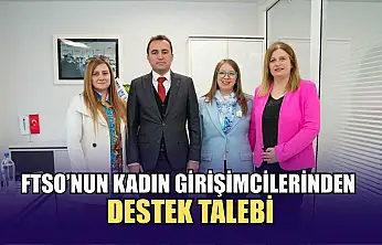 FTSO'nun kadın girişimcilerinden destek talebi