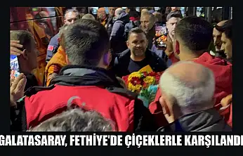 Galatasaray, Fethiye'de çiçeklerle karşılandı