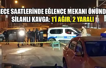 Gece saatlerinde eğlence mekanı önünde silahlı kavga: 1'i ağır, 2 yaralı