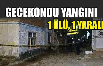 Gecekondu yangını: 1 ölü, 1 yaralı