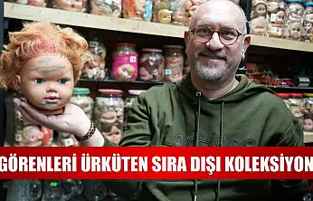 Görenleri ürküten sıra dışı koleksiyon