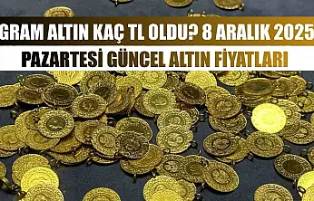 Gram Altın Kaç TL Oldu? 8 Aralık 2025 Pazartesi Güncel Altın Fiyatları