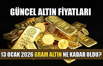 Güncel altın fiyatları: 13 Ocak 2026 gram altın ne kadar oldu?