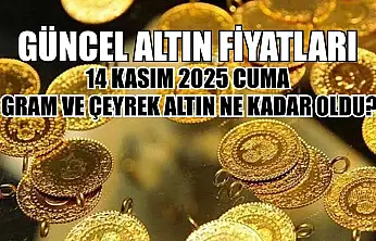 Güncel altın fiyatları: 14 Kasım 2025 Cuma gram ve çeyrek altın ne kadar oldu?