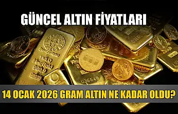Güncel altın fiyatları: 14 Ocak 2026 gram altın ne kadar oldu?