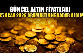 Güncel altın fiyatları: 15 Ocak 2026 gram altın ne kadar oldu?