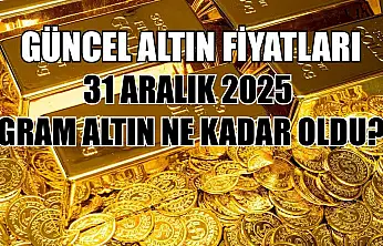 Güncel altın fiyatları: 31 Aralık 2025 gram altın ne kadar oldu?