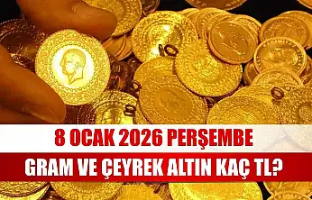 Güncel altın fiyatları: 8 Ocak 2026 Perşembe gram ve çeyrek altın kaç TL?