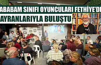 Hababam Sınıfı oyuncuları Fethiye'de hayranlarıyla buluştu