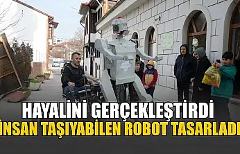Hayalini gerçekleştirdi, insan taşıyabilen robot tasarladı