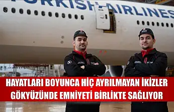 Hayatları boyunca hiç ayrılmayan ikizler gökyüzünde emniyeti birlikte sağlıyor