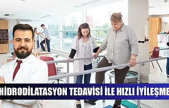 Hidrodilatasyon tedavisi ile hızlı iyileşme