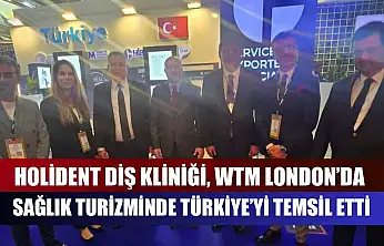 Holident Diş Kliniği, WTM London'da Sağlık Turizminde Türkiye'yi Temsil Etti