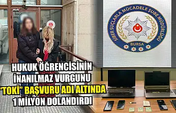 Hukuk öğrencisinin inanılmaz vurgunu 'TOKİ' başvuru adı altında 1 milyon dolandırdı