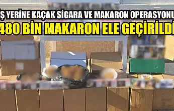 İş yerine kaçak sigara ve makaron operasyonu: 480 bin makaron ele geçirildi