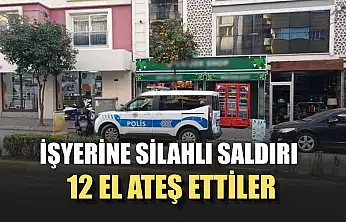 İşyerine silahlı saldırı: 12 el ateş ettiler