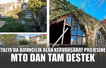 İtalya'da birincilik alan Kervansaray projesine MTO dan tam destek