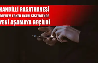 Kandilli Rasathanesi Deprem Erken Uyarı Sistemi'nde yeni aşamaya geçildi