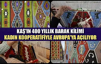 Kaş'ın 400 yıllık Barak Kilimi, kadın kooperatifiyle Avrupa'ya açılıyor