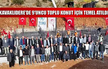 Kavaklıdere'de 9'uncu toplu konut için temel atıldı