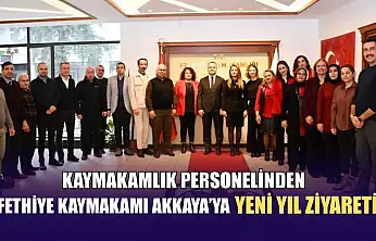 Kaymakamlık Personelinden Fethiye Kaymakamı Akkaya'ya yeni yıl ziyareti
