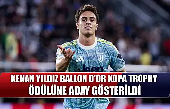Kenan Yıldız, Ballon d'Or Kopa Trophy ödülüne aday gösterildi