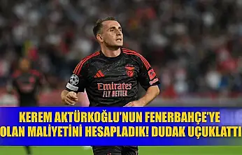 Kerem Aktürkoğlu'nun Fenerbahçe'ye Olan Maliyetini Hesapladık! Dudak Uçuklattı
