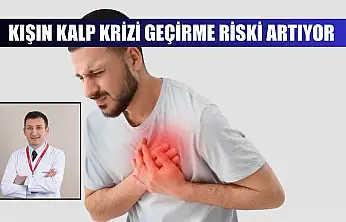 Kışın kalp krizi geçirme riski artıyor