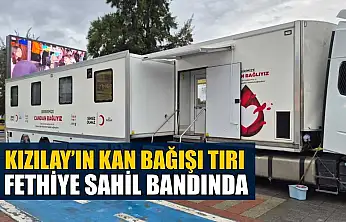 Kızılay'ın Kan Bağışı Tırı Fethiye Sahil Bandında