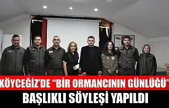 Köyceğiz'de 'Bir Ormancının Günlüğü' başlıklı söyleşi yapıldı