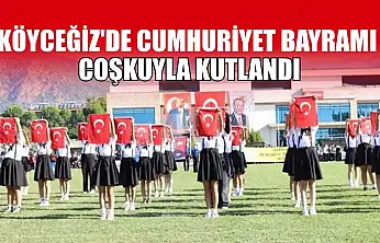 Köyceğiz'de Cumhuriyet Bayramı coşkuyla kutlandı