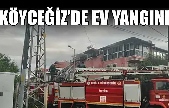Köyceğiz'de ev yangını