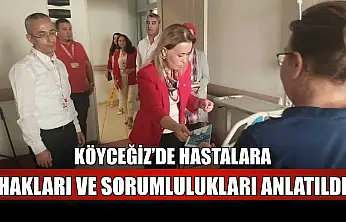 Köyceğiz'de hastalara hakları ve sorumlulukları anlatıldı