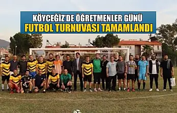 Köyceğiz'de Öğretmenler Günü Futbol Turnuvası tamamlandı